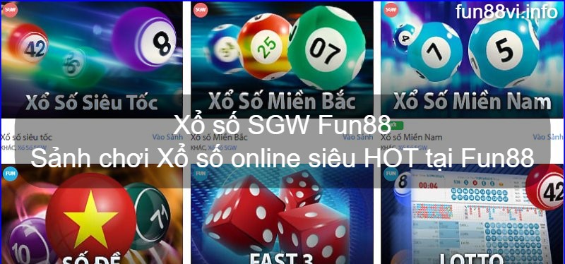 Xổ số SGW Fun88 - Sảnh chơi Xổ số online siêu HOT tại Fun88