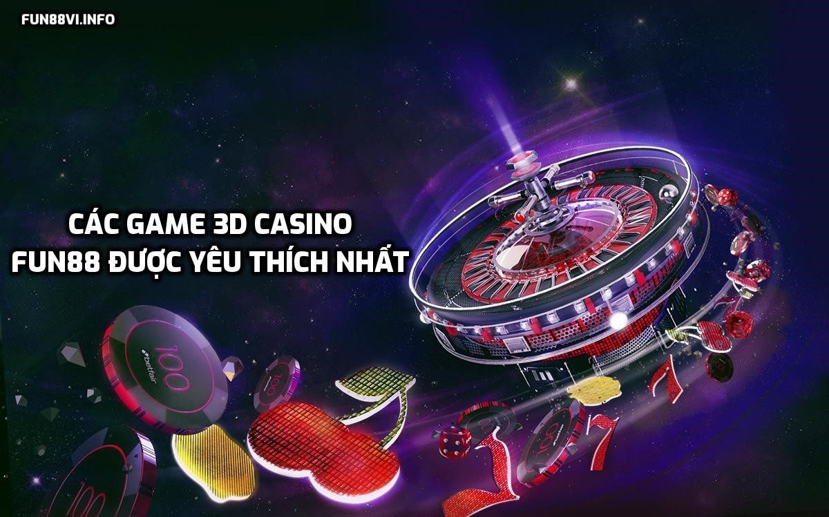 Các game 3D Casino tại Fun88 được yêu thích nhất