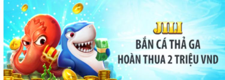 hoàn trả bắn cá jili tại fun88