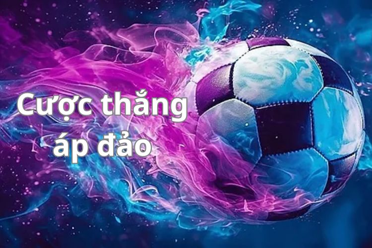 cược thắng áp đảo